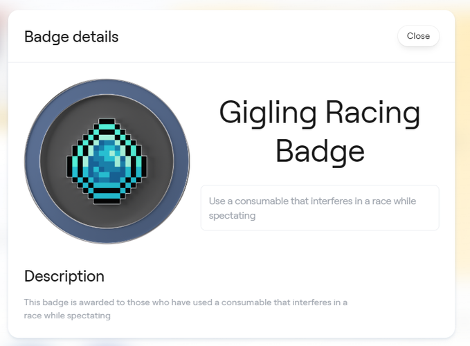 A "Badge details" popup displaying the "Girling Racing Badge" achievement, awarded for using a consumable that interferes in a race while spectating on Gigaverse, featuring a pixel-art cyan and black orb icon.