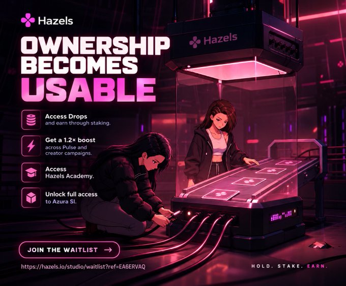 A promotional graphic for 'Hazels' titled 'OWNERSHIP BECOMES USABLE' that lists benefits like Access Drops, a 1.2× boost, and Azura SI access, featuring a 'JOIN THE WAITLIST' button.