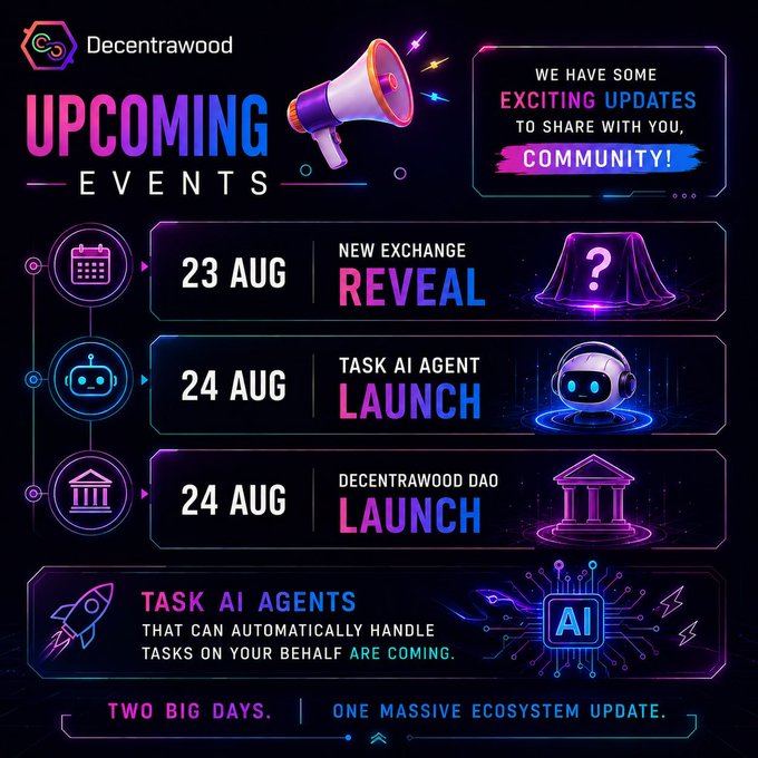 A Decentrawood promotional graphic announces upcoming events with a neon-styled design, listing a New Exchange Reveal on 23 Aug, followed by a Task AI Agent Launch and Decentrawood DAO Launch on 24 Aug, tying into the $DEOD milestone announcement.