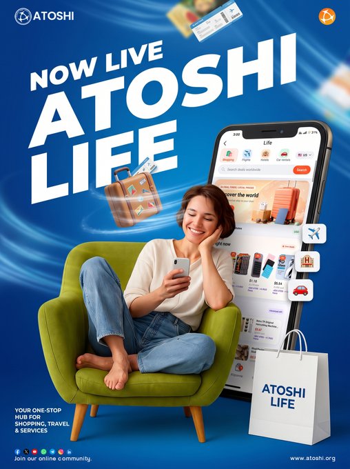 The promotional image features a smiling woman relaxing in a green armchair while using her smartphone, with a large "ATOSHI LIFE" app interface displayed beside her showcasing shopping, travel, and services features. The bold "NOW LIVE ATOSHI LIFE" headline and tagline "YOUR ONE-STOP HUB FOR SHOPPING, TRAVEL & SERVICES" promote the new platform, perfectly aligning with the post's call to update the app for shopping, travel, and daily service needs.