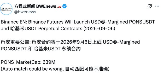 Tweet from BW News (@bwenews) announcing 'Binance EN: Binance Futures Will Launch USDⓈ-Margined PONSUSDT and 哈希米USDT Perpetual Contracts (2026-09-06)' with PONS MarketCap of 639M.