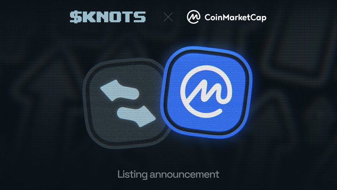 A dark blue promotional graphic announcing a listing collaboration between '$KNOTS' and 'CoinMarketCap'.