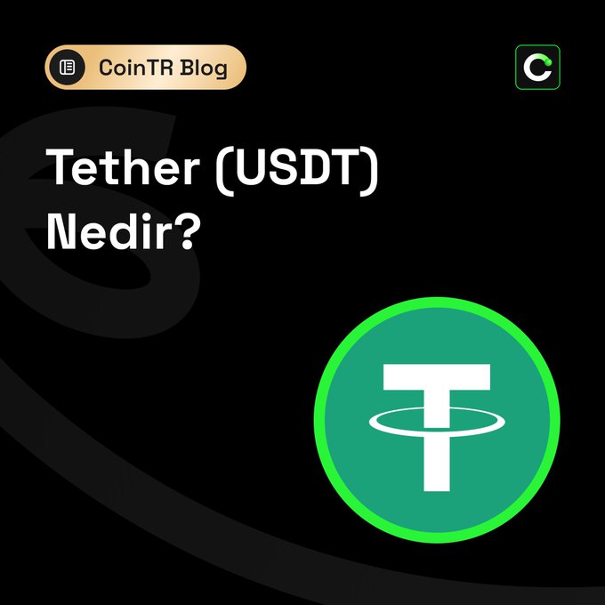 A dark-themed blog graphic with the text 'Tether (USDT) Nedir?', featuring the green Tether logo and a 'CoinTR Blog' label at the top.