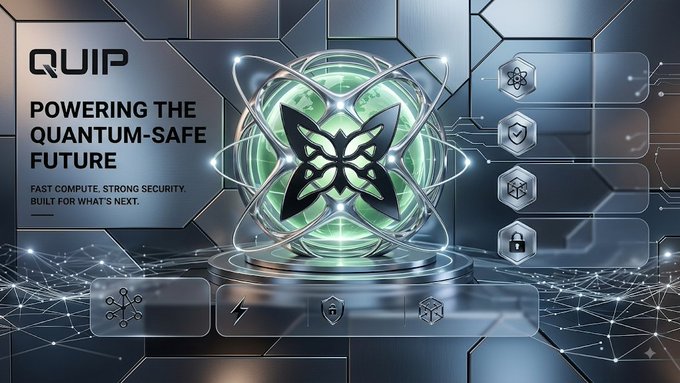 A futuristic promotional image for 'QUIP' with the tagline 'POWERING THE QUANTUM-SAFE FUTURE,' featuring a glowing green atom-like sphere with a butterfly logo and icons representing fast compute, strong security, and blockchain technology.