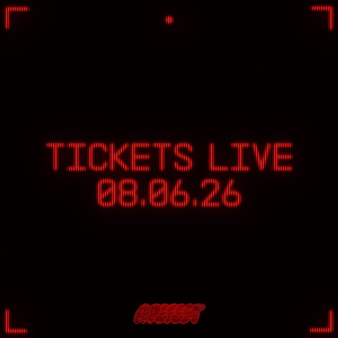 A red digital LED-style announcement reading 'TICKETS LIVE 08.06.26' with an illegible logo at the bottom, framed by corner brackets.