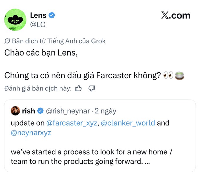 A Vietnamese tweet from user 'Lens' (@LC) asking 'Chúng ta có nên đấu giá Farcaster không?' (Should we bid on Farcaster?) with a quoted English tweet from 'rish' (@rish_neynar) announcing that Farcaster, Clanker, and Neynar have started looking for a new home/team to run the products.