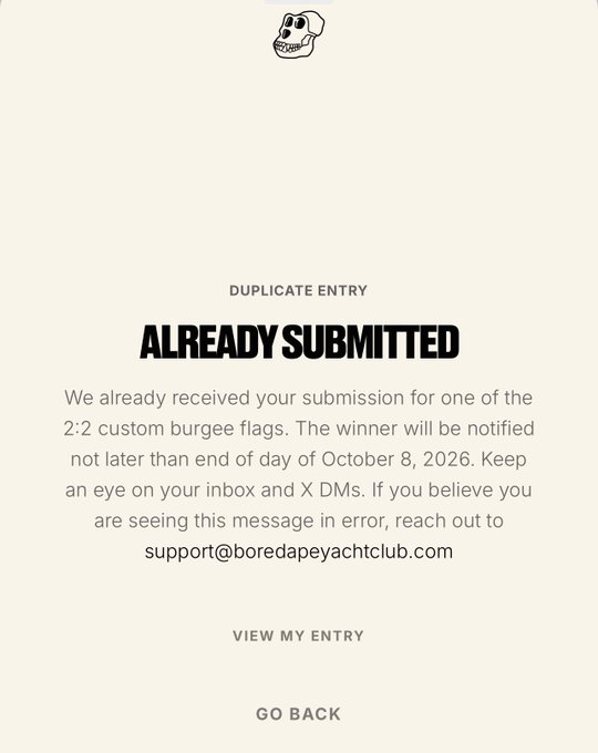 The image shows a "DUPLICATE ENTRY - ALREADY SUBMITTED" notification from Bored Ape Yacht Club (bayc.com), informing a user that their submission for a 2:2 custom burgee flags contest was already received, with winners to be notified by October 8, 2026, and providing a support contact email (support@boredapeyachtclub.com).