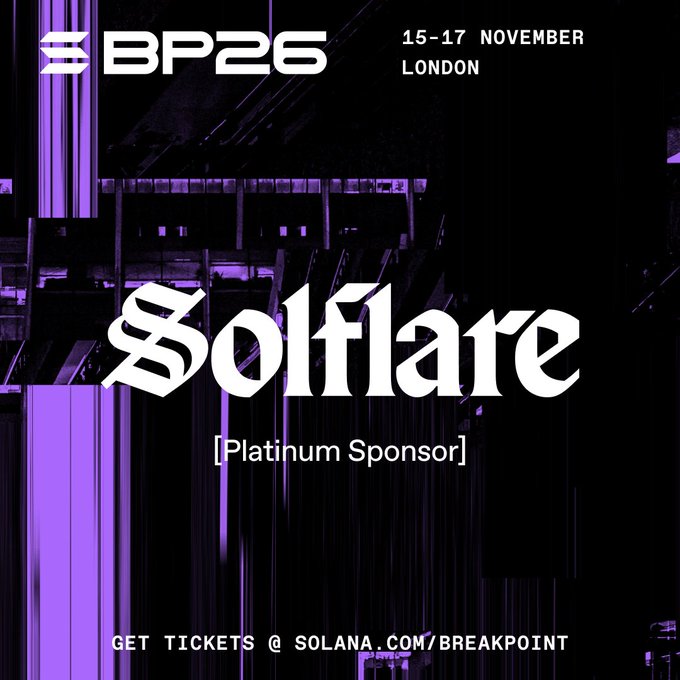 A promotional graphic for Solana's Breakpoint 2026 conference (15-17 November in London) announcing Solflare as a Platinum Sponsor, with text 'GET TICKETS @ SOLANA.COM/BREAKPOINT.'