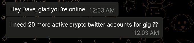 A chat message reads 'Hey Dave, glad you're online' followed by 'I need 20 more active crypto twitter accounts for gig ??' at 12:03 AM.