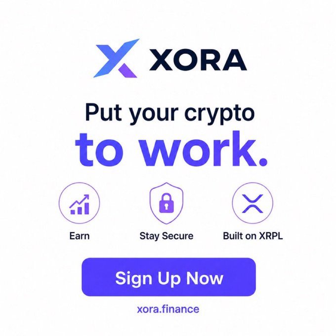 An advertisement for XORA with the tagline 'Put your crypto to work,' highlighting features to Earn, Stay Secure, and Built on XRPL, with a 'Sign Up Now' button.