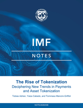 The cover of an International Monetary Fund publication titled "IMF NOTES" focuses on "The Rise of Tokenization: Deciphering New Trends in Payments and Asset Tokenization" by Tobias Adrian, Yajna Cabello, and Tommaso Mancini-Griffoli.