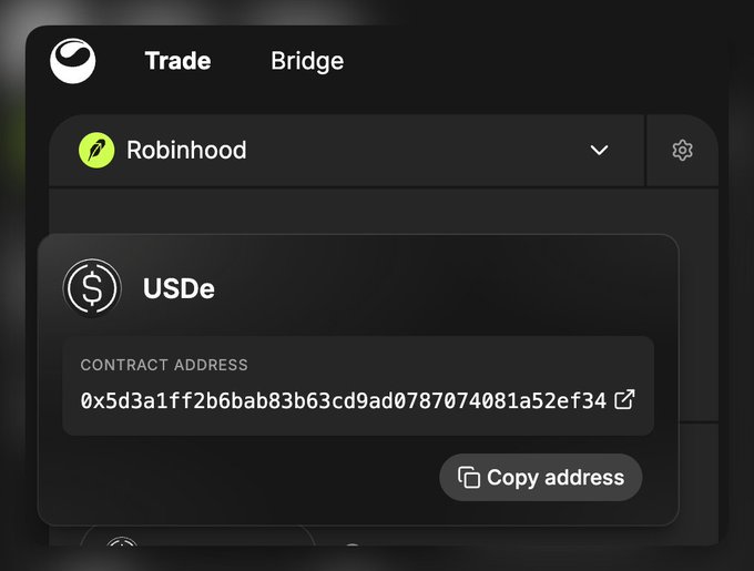 A dark-themed cryptocurrency wallet interface showing a Trade/Bridge tab with Robinhood selected, displaying a USDe token contract address (0x5d3a1ff2b6bab83b63cd9ad0787074081a52ef34) and a Copy address button.