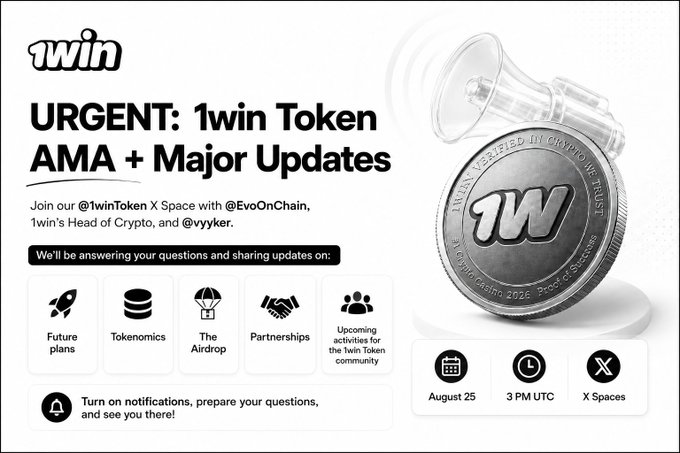 A promotional graphic announcing the 1win Token AMA on August 25 at 3 PM UTC via X Spaces, featuring a silver "1W" branded coin and a megaphone icon, highlighting key discussion topics like future plans, tokenomics, the airdrop, partnerships, and community activities with guests @EvoOnChain and @vyker.