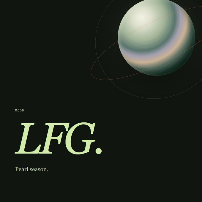 A minimalist graphic design with a large pale green sphere and orbital lines on a dark background, featuring the text 'MOOD LFG. Pearl season.'