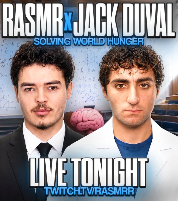 A promotional graphic featuring photos of two men against a classroom backdrop, with text reading 'RASMR x JACK DUVAL', 'SOLVING WORLD HUNGER', 'LIVE TONIGHT', and 'TWITCH TV/RASMRR'.