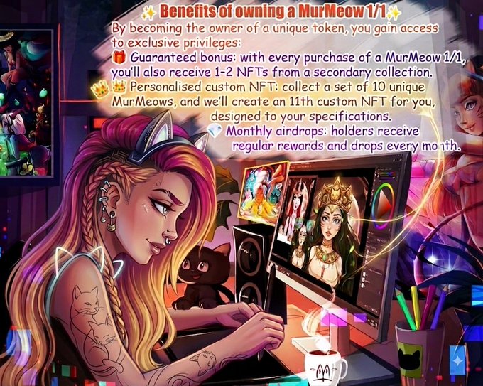A promotional graphic titled 'Benefits of owning a MurMeow 1/1' lists perks like guaranteed bonus NFTs, personalised custom NFTs, and monthly airdrops, illustrated with an anime-style girl drawing at a computer.