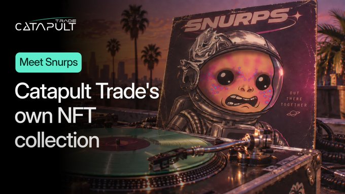 Image 3: A promotional banner reading "Catapult Trade's own NFT collection" and "Meet Snurps" featuring an astronaut-like character with a pink spotted face and the word "SNURPS."