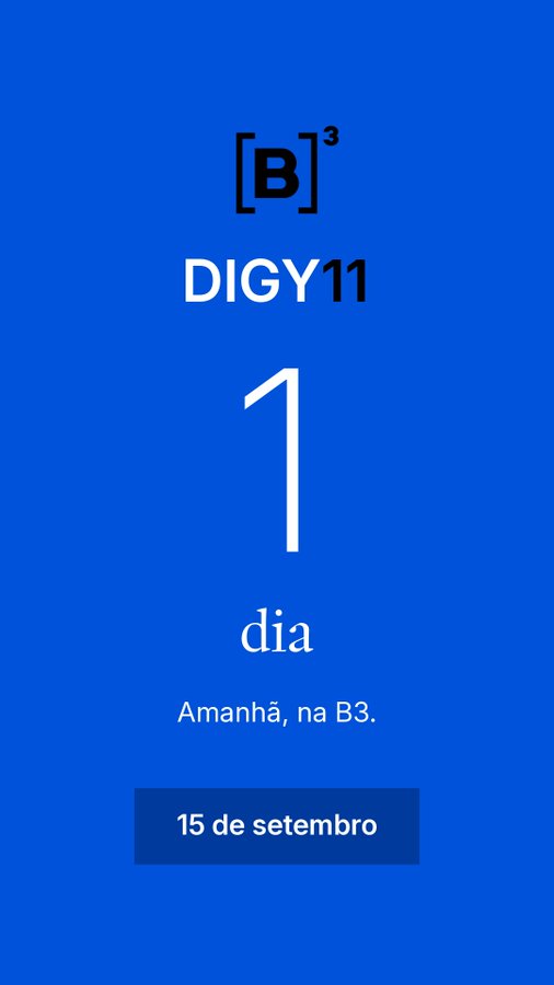 A promotional graphic with a blue background displays the [B]³ logo, the ticker "DIGY11," and a large countdown number "1 dia" (1 day), along with the text "Amanhã, na B3" (Tomorrow, at B3) and a highlighted date "15 de setembro" (September 15), announcing the upcoming launch debut of the DIGY11 financial product on the B3 stock exchange.