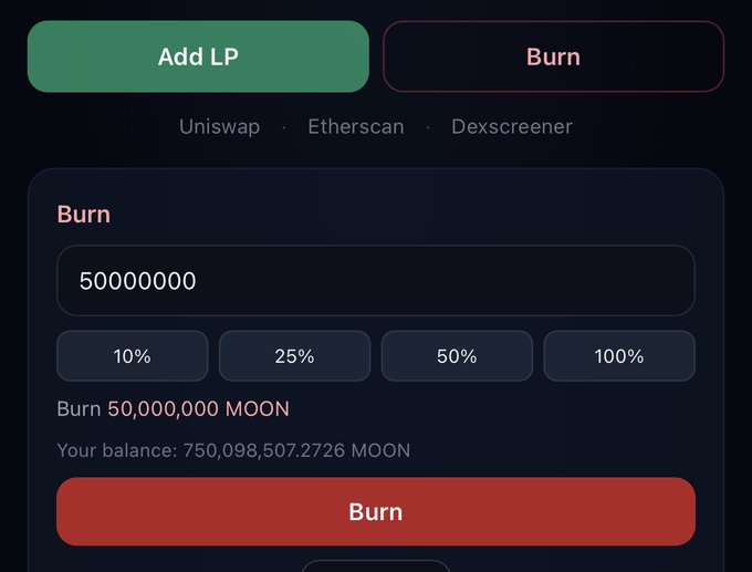 A cryptocurrency interface displaying a "Burn" function for tokens, with an input of 50000000 and text indicating "Burn 50,000,000 MOON" from a balance of "750,098,507.2726 MOON," featuring tabs for Uniswap, Etherscan, and Dexscreener.