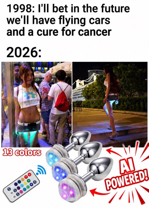 A meme with text "1998: I'll bet in the future we'll have flying cars and a cure for cancer" and "2026:" showing women wearing underwear with colorful LED lights, marketed as "AI POWERED!" with 13 colors and a remote.