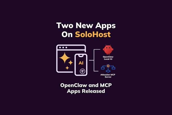 The image is a promotional graphic announcing "Two New Apps On SoloHost" — OpenClaw (a Local AI app) and Atlassian MCP Server — with the tagline "OpenClaw and MCP Apps Released." 

The image does not directly relate to the Pi Core Team post about Pi Node 0.6.2 and node computers; instead, it appears to be unrelated marketing material for SoloHost's new AI-related app releases.