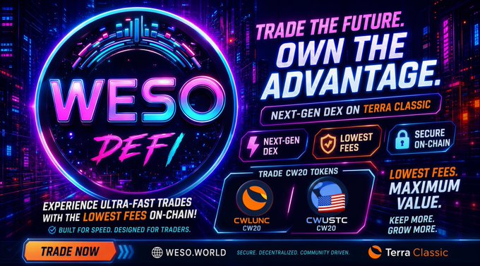 A promotional advertisement for 'WESO DeFi' featuring neon graphics and text 'TRADE THE FUTURE. OWN THE ADVANTAGE.', promoting a next-gen DEX on Terra Classic with 'LOWEST FEES' and 'SECURE ON-CHAIN' features.