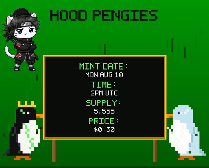 A pixel-art style graphic advertises "HOOD PENGIES" NFT mint on Monday, August 10 at 2PM UTC, with a supply of 5,555 and a price of ₿0.30, featuring cat and penguin characters.