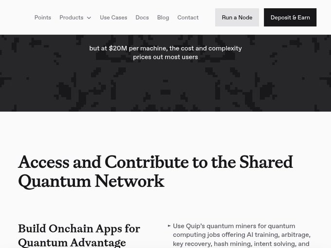 A website screenshot showing a header with navigation links (Points, Products, Use Cases, Docs, Blog, Contact) and a dark section referencing '$20M per machine' costs, followed by a section titled 'Access and Contribute to the Shared Quantum Network' mentioning Onchain Apps and Quip's quantum miners.