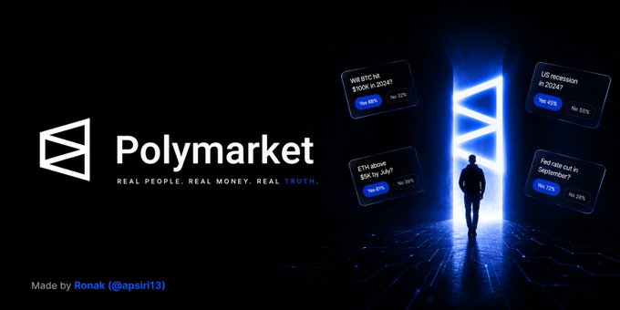 A dark promotional graphic for Polymarket with the tagline 'REAL PEOPLE. REAL MONEY. REAL TRUTH.', showing a figure silhouetted against a glowing blue portal surrounded by prediction market cards; credited to 'Ronak (@apsiri13)'.