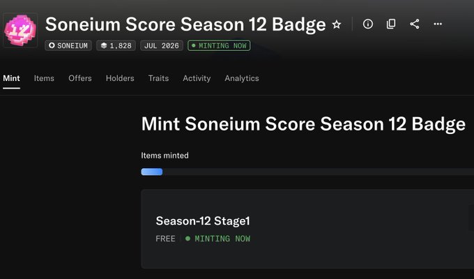 The image shows the OpenSea minting page for the "Soneium Score Season 12 Badge" collection on the Soneium network, with 1,828 items minted out of a 1,828 total, tagged for July 2026 and currently in the "MINTING NOW" stage. The "Season-12 Stage1" tier is marked as FREE, aligning with the post celebrating that the final Season 12 NFT badge mint on the Soneium Score Portal is now live.