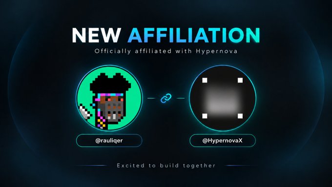 A promotional graphic announces "NEW AFFILIATION" declaring the creator (@rauliqer) is "Officially affiliated with Hypernova," featuring their pixel-art avatar linked via a chain icon to a blurred profile icon (@HypernovaX), with the tagline "Excited to build together" — visually reinforcing the post's announcement of a referral partnership offering 15% cashback for new users signing up via hn.xyz/r/rauliqer.