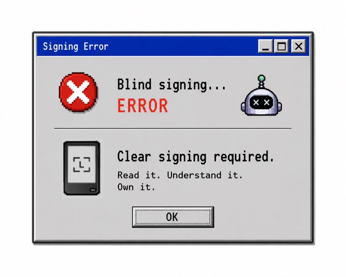 A Windows-style 'Signing Error' dialog box displaying 'Blind signing... ERROR' and 'Clear signing required. Read it. Understand it. Own it.'