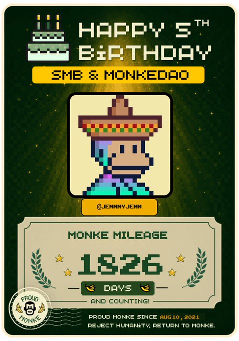 A pixel-art birthday card celebrates the 5th birthday of SMB & MonkeDAO, featuring a pixelated monkey wearing a sombrero (@Jemmy.Jemm) and displaying "MONKE MILEAGE: 1826 DAYS AND COUNTING!" alongside "PROUD MONKE SINCE AUG 10, 2021" and the tagline "REJECT HUMANITY, RETURN TO MONKE." The image visually matches the post by commemorating 5 years (1,826 days) of MonkeDAO pride with retro pixel art and the "Proud Monke" stamp.
