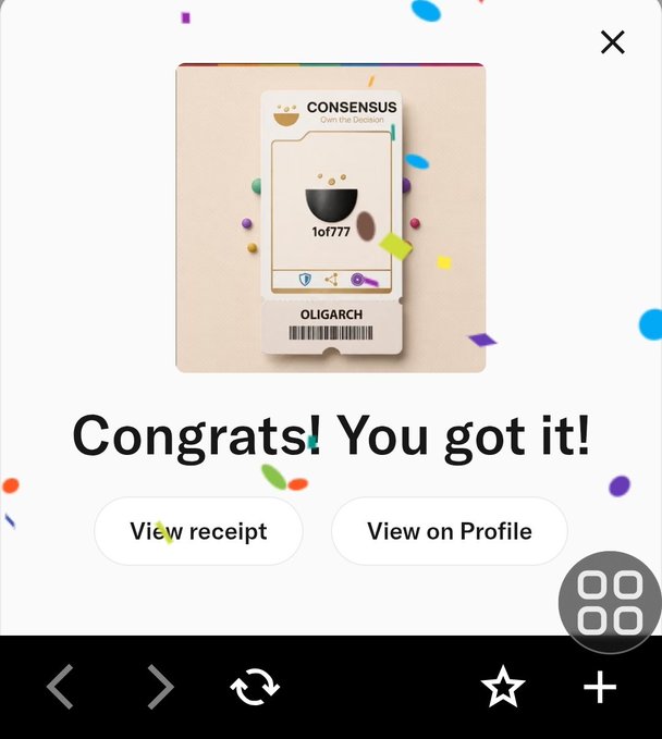 A digital receipt-style card displays 'CONSENSUS' with a rating of '1of777' and the username 'OLIGARCH', accompanied by the text 'Congrats! You got it!' and buttons to 'View receipt' or 'View on Profile'.