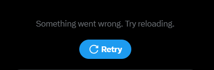 A black screen displays the error message 'Something went wrong. Try reloading.' with a blue 'Retry' button below it.