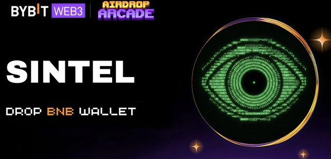 A promotional graphic for "SINTEL" featuring a green digital eye, with text for "BYBIT WEB3", "AIRDROP ARCADE", and "DROP BNB WALLET" against a dark background.