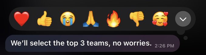 A messaging app screenshot displays reaction emojis including a heart, thumbs up, crying face, praying hands, and fire, with the message 'We'll select the top 3 teams, no worries.' sent at 2:26 PM.