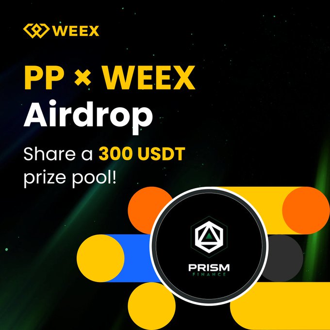 The image is a promotional banner for a "PP × WEEX Airdrop" offering a 300 USDT prize pool, featuring the WEEX logo, Prism Finance branding, and a dark cosmic background with colorful geometric shapes that visually supports the giveaway campaign mentioned in the post.