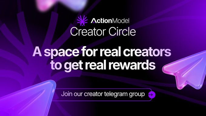 The image is a promotional graphic for ActionModel's "Creator Circle," featuring the tagline "A space for real creators to get real rewards" with a call-to-action to "Join our creator telegram group." The purple-themed design with stylized 3D arrows visually reinforces the post's message about ActionFi as a bounty/rewards layer where creators can complete tasks and earn $LAM tokens.