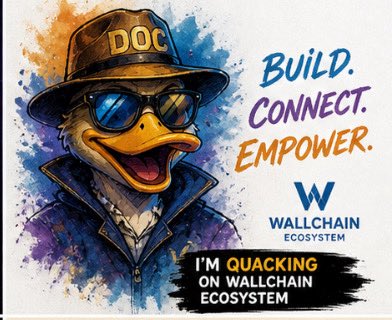 The image features a cartoon duck wearing sunglasses and a hat with the word "Doc" written on it. The duck appears to be quacking or making a funny face while standing against a white background, which serves as an advertisement for a company called Wallchain. The text in the image reads "Build. Connect. Empower." and "I'm Quacking on Wallchain Ecosystem". This suggests that the cartoon duck is promoting the idea of long-term success through patience, consistency, and vision, rather than instant results.