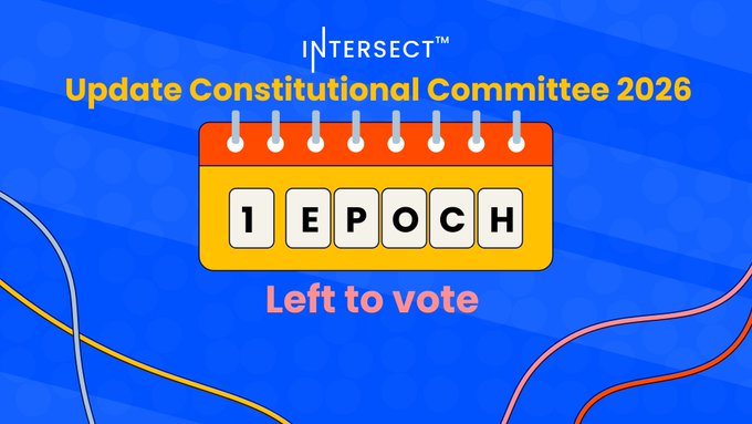 A blue promotional graphic for 'Intersect' announcing an 'Update Constitutional Committee 2026,' featuring a calendar graphic that reads '1 EPOCH Left to vote.'
