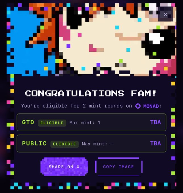 A pixel-art styled notification card reading 'CONGRATULATIONS FAM! You're eligible for 2 mint rounds on MONAD:' with GTD and PUBLIC eligibility options and share buttons.