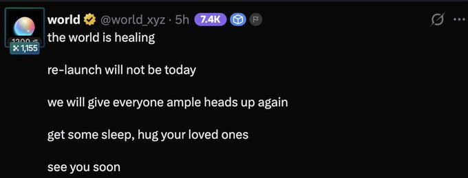 A tweet from @world_xyz (handle "world") reads "the world is healing" and announces a re-launch delay, encouraging followers to "get some sleep, hug your loved ones" and promising "see you soon," with 7.4K engagements visible, relating to the crypto/Worldcoin project referenced in the accompanying promotional post about earning rewards.