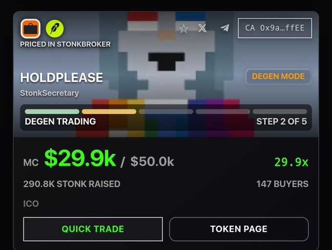 A crypto token page displays 'HOLDPLEASE' by StonkSecretary, showing a market cap of $29.9k / $50.0k with 'DEGEN MODE' and 'STEP 2 OF 5' progress.