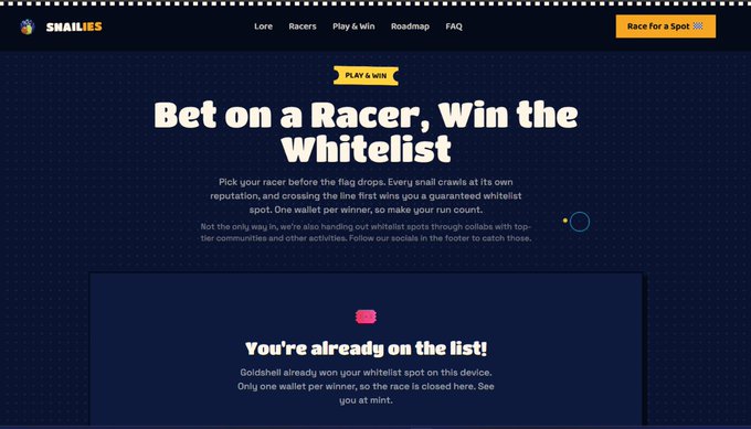 A webpage for 'Snailies' with the headline 'Bet on a Racer, Win the Whitelist' and a message stating 'You're already on the list!' along with social media handles.