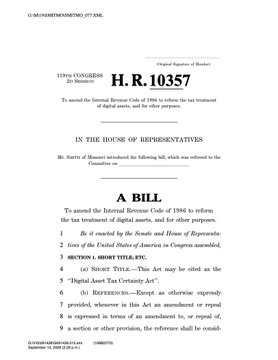 An official U.S. legislative document, "H.R. 10357", introduced in the 104th Congress to amend the Internal Revenue Code of 1986 to reform the tax treatment of digital assets. The bill is titled the "Digital Asset Tax Certainty Act".