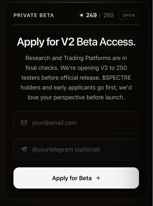An 'Apply for V2 Beta Access' form showing 249/250 spots filled, offering early access to Research and Trading Platforms for $SPECTRE holders before official release.