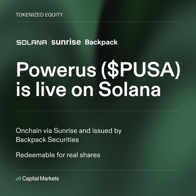 A graphic announces that tokenized equity 'Powerus ($PUSA) is live on Solana,' issued via Sunrise and Backpack Securities and redeemable for real shares.