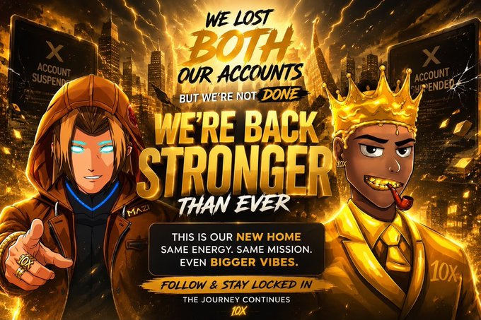 A graphic showing two cartoon characters wearing gold and hooded outfits with the text 'WE LOST BOTH OUR ACCOUNTS BUT WE'RE NOT DONE. WE'RE BACK STRONGER THAN EVER', referencing account suspension.