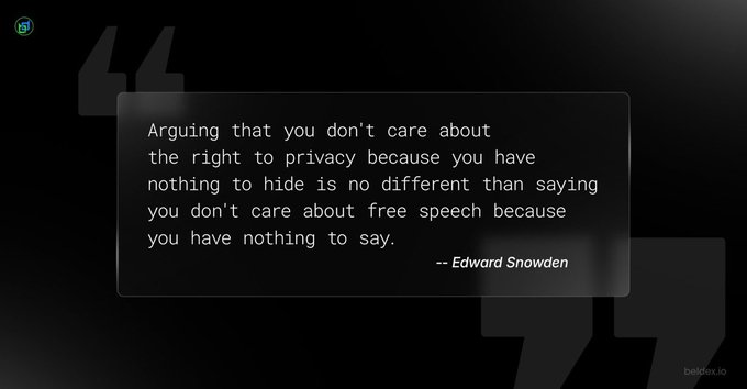 A quote graphic on a dark background displays a famous Edward Snowden quote: 'Arguing that you don't care about the right to privacy because you have nothing to hide is no different than saying you don't care about free speech because you have nothing to say.'